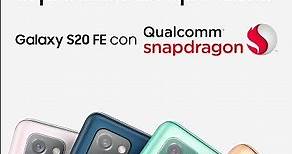 Samsung - Galaxy S20 FE - Bienvenido el Snapdragon