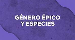 El GÉNERO ÉPICO y sus ESPECIES | *GÉNEROS LITERARIOS* | Explicación