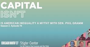 Is American Inequality a Myth? With Sen. Phil Gramm