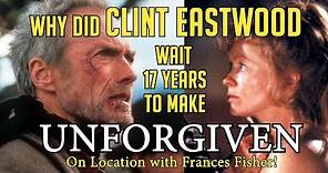 UNFORGIVEN! Why did Clint Eastwood wait so long to make his Oscar winner? Frances Fisher remembers!