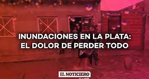 INUNDACIONES y EVACUADOS por las FUERTES TORMENTAS en LA PLATA #ElNotidelaGente