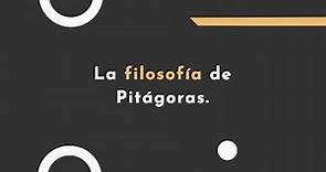 La filosofía de Pitágoras - Filosofía en un minuto #7 🔥
