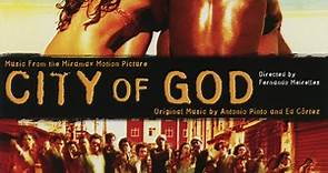 Antonio Pinto & Ed Côrtes - City Of God (Original Soundtrack)