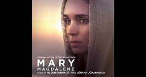 Mary Magdalene Soundtrack - "Resurrection" - Johann Johannsson & Hildur Gudnadottir