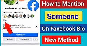 How to Mention Someone On Facebook Bio | Mention Someone Profile in Facebook Bio (New Update)