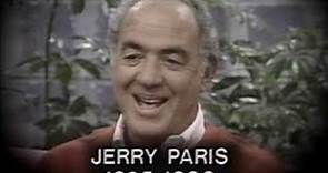 Jerry Paris was my friend. Here is our tribute to him.