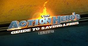 The Action Hero's Guide To Saving Lives