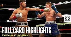 FULL CARD HIGHLIGHTS | Ryan Garcia vs. Luke Campbell