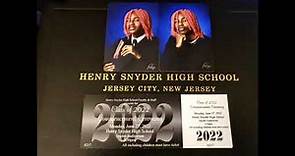 HENRY SNYDER HIGH SCHOOL GRADUATION CLASS OF 2022! JERSEY CITY, NJ!!!