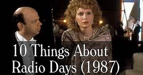 10 Things About Radio Days - Woody Allen Trivia, Locations, Cameos and More