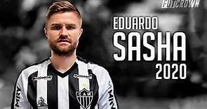 Eduardo Sasha ● Bem Vindo ao Atlético-MG ► Skills, Goals & Assists | 2020 HD