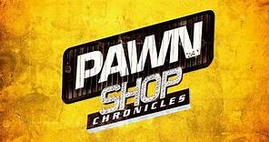 PAWN SHOP CHRONICLES (2013) Official Trailer