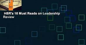 HBR's 10 Must Reads on Leadership  Review