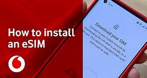 How to install an eSIM on your phone | Support | Vodafone UK