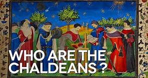 Who are the Chaldeans?