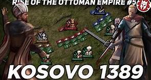 Battle of Kosovo 1389 - Rise of Ottoman Empire - 4K DOCUMENTARY