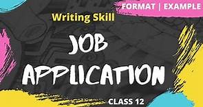 Job Application | How to write a Job Application | Format | Example | Class 12