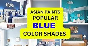 Top 10 Shades of Blue ! Blue color combination for bedroom ! Asian paints blue color code