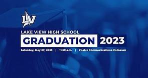 Lake View High School Graduation Ceremony 2023