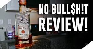 Four Roses Single Barrel Bourbon (No Bull$h!t Bourbon Review)