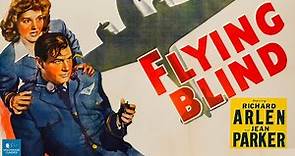 Flying Blind (1941) | Adventure Film | Richard Arlen, Jean Parker, Nils Asther