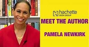 Meet The Author: Pamela Newkirk
