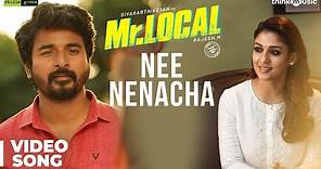 Mr.Local | Nee Nenacha Video Song | Sivakarthikeyan, Nayanthara | Hiphop Tamizha | M. Rajesh