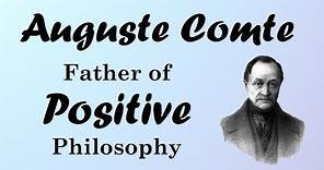 Auguste Comte: Positivism and the Three Stages (European Philosophers)