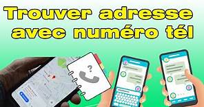 Comment trouver l'adresse d’une personne avec son numéro de portable