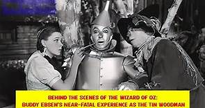 Behind the Scenes of The Wizard of Oz: Buddy Ebsen's Near-Fatal Experience as the Tin Woodman