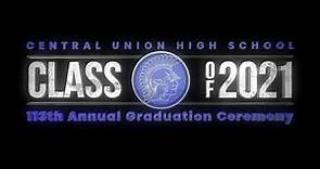 Central Union High School - 2021 Graduation