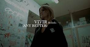 Belinda - Vivir (Any better) [letra]