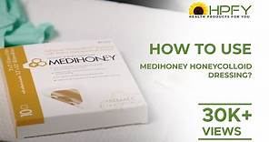 How to use Medihoney Honeycolloid Dressing? | Derma Sciences Honey Dressings