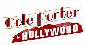COLE PORTER IN HOLLYWOOD: Episode 3 - "High Society"