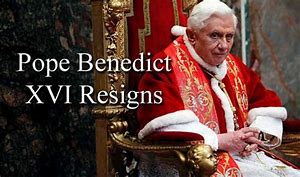 Image result for Benedict XVI resigned as pope.