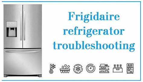 Frigidaire Refrigerator troubleshooting: not working and not coolings Frigidaire
