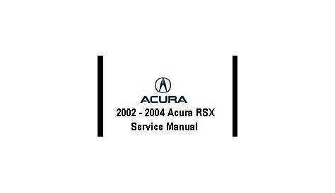 2002 - 2004 Acura RSX Service Manual