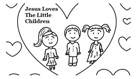 Jesus loves the little children Coloring Page.jpg 1,020×1,320 pixels