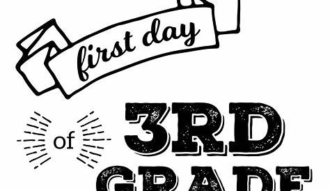 First Day Of 3Rd Grade Free Printable | Free Printable A to Z