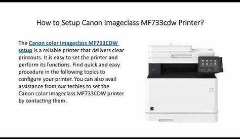 Canon Color ImageClass MF733cdw Setup | Canon MF733cdw Support - YouTube
