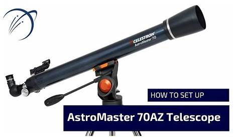HOW TO SET UP "Celestron AstroMaster 70AZ Telescope" #1 - YouTube