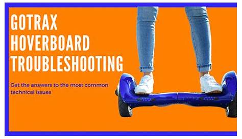 Gotrax Hoverboard Troubleshooting - besteride.com