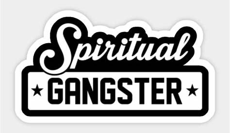 Spiritual Gangster - Spiritual Gangster - Sticker | TeePublic