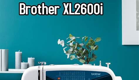 Brother xl2600i, brother xl2600i sewing machine, brother xl2600i review