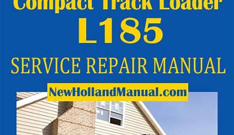 New Holland Compact Track Loader L185 Service Manual PDF - New Holland