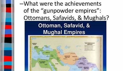 list the 3 gunpowder empires