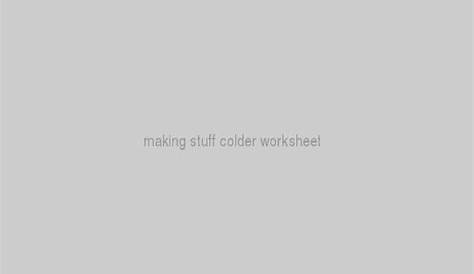 making stuff colder worksheet