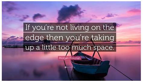 life on the edge quotes