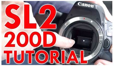 Canon EOS Rebel SL2/200D Tutorial - YouTube