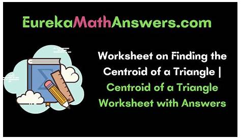 geometry centroid worksheet answers